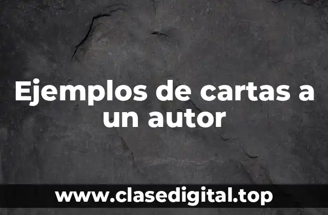Ejemplos de cartas a un autor