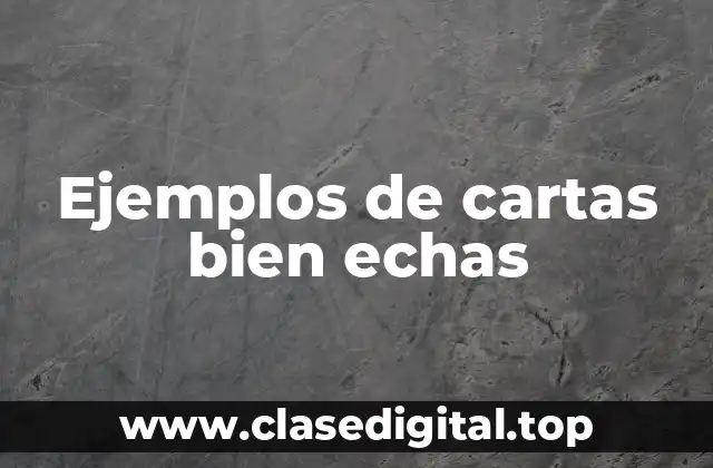 Ejemplos de cartas bien echas
