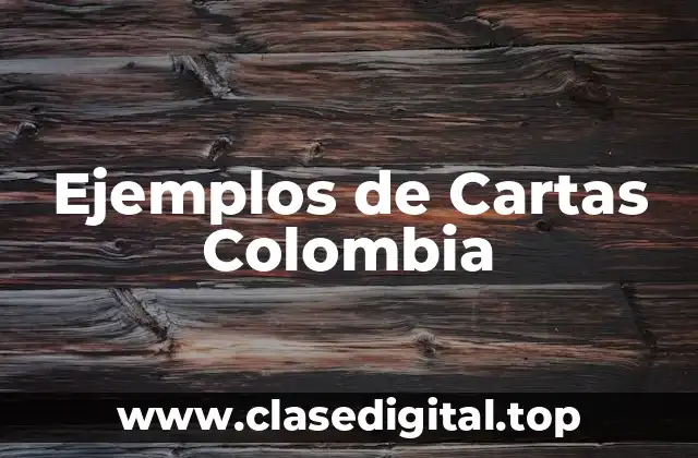 Ejemplos de Cartas Colombia