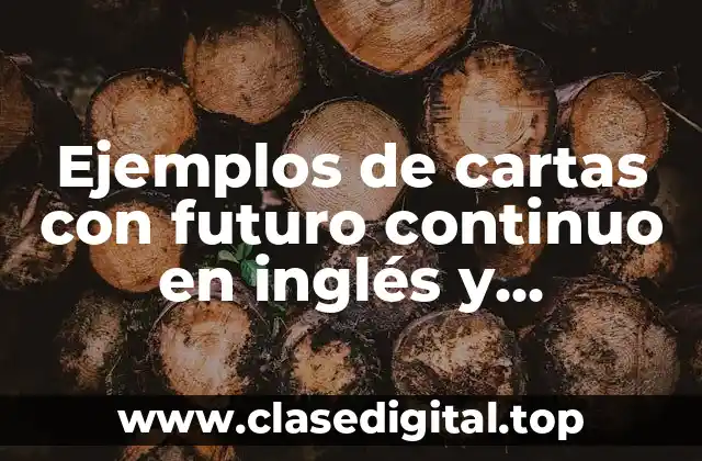 Ejemplos de cartas con futuro continuo en inglés y Significado
