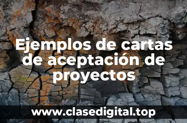 Ejemplos de cartas de aceptación de proyectos