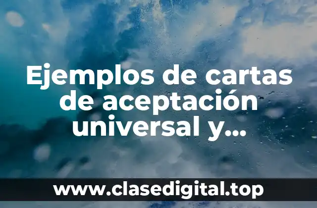 Ejemplos de cartas de aceptación universal y Significado