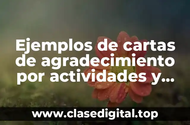 Ejemplos de cartas de agradecimiento por actividades