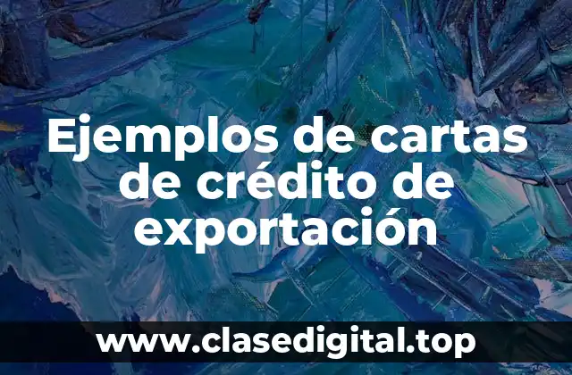 Ejemplos de cartas de crédito de exportación