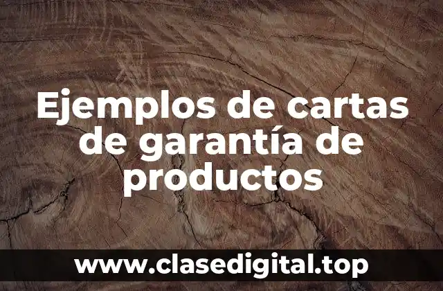 Ejemplos de cartas de garantía de productos