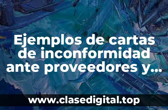 Ejemplos de cartas de inconformidad ante proveedores