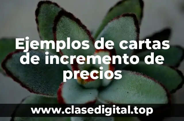 Ejemplos de cartas de incremento de precios