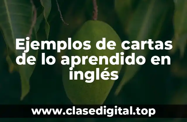 Ejemplos de cartas de lo aprendido en inglés
