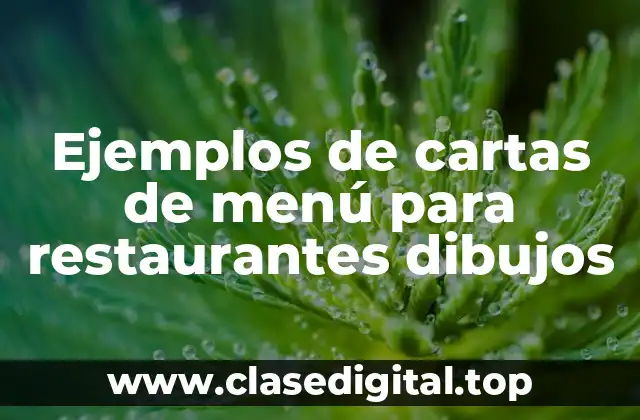 Ejemplos de cartas de menú para restaurantes dibujos