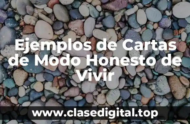Ejemplos de Cartas de Modo Honesto de Vivir