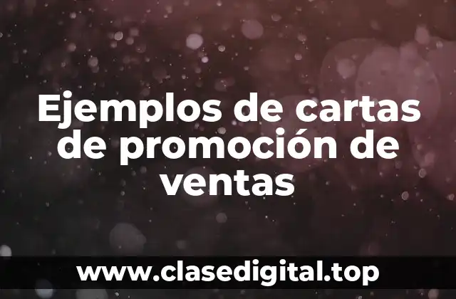 Ejemplos de cartas de promoción de ventas