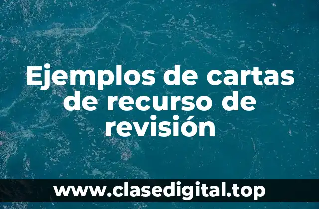 Ejemplos de cartas de recurso de revisión