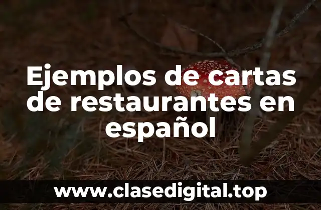 Ejemplos de cartas de restaurantes en español