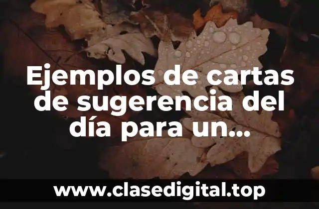 Ejemplos de cartas de sugerencia del día para un restaurante