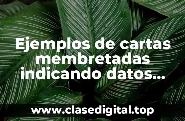 Ejemplos de cartas membretadas indicando datos bancarios