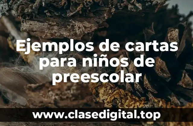 Ejemplos de cartas para niños de preescolar