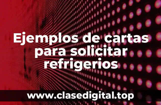 Ejemplos de cartas para solicitar refrigerios