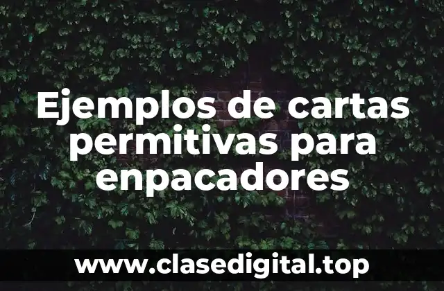 Ejemplos de cartas permitivas para enpacadores