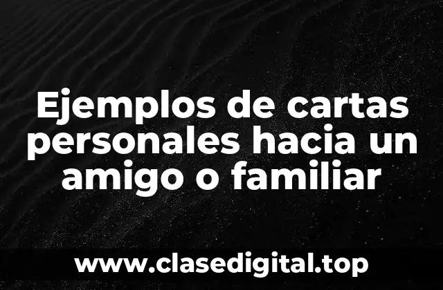 Ejemplos de cartas personales