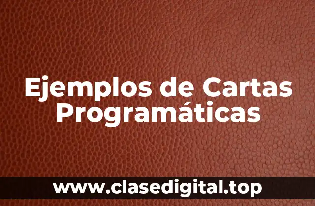 Ejemplos de Cartas Programáticas
