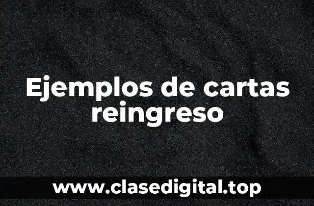 Ejemplos de cartas reingreso