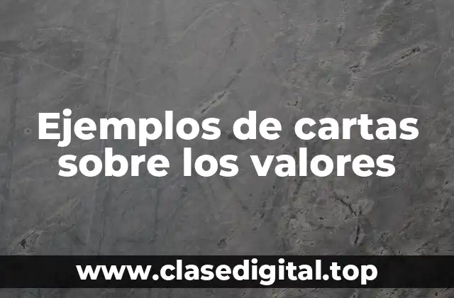 Ejemplos de cartas sobre los valores