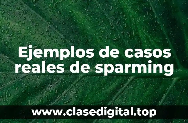 Ejemplos de casos reales de sparming
