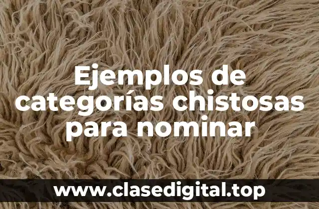 Ejemplos de categorías chistosas para nominar