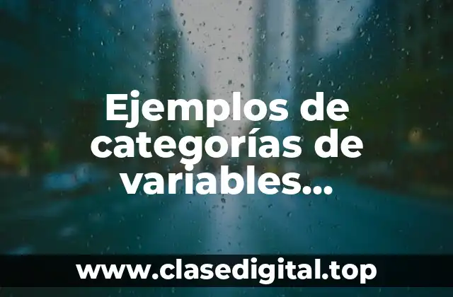 Ejemplos de categorías de variables cualitativas ordinales