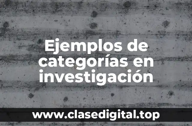Ejemplos de categorías en investigación