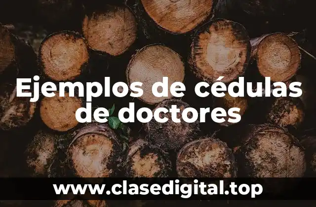 Ejemplos de cédulas de doctores