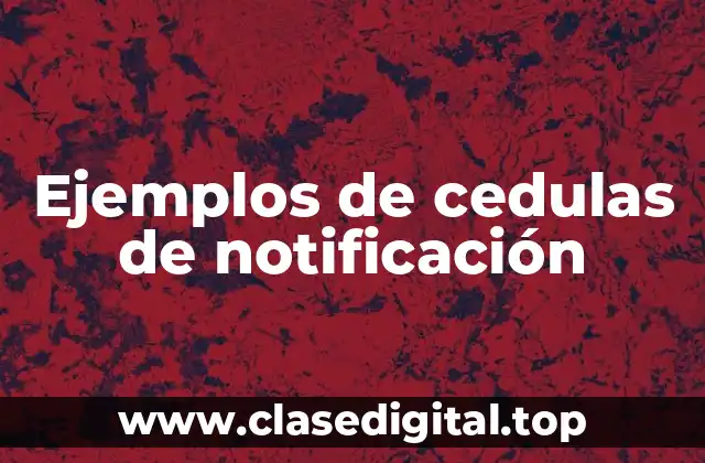 Ejemplos de cedulas de notificación