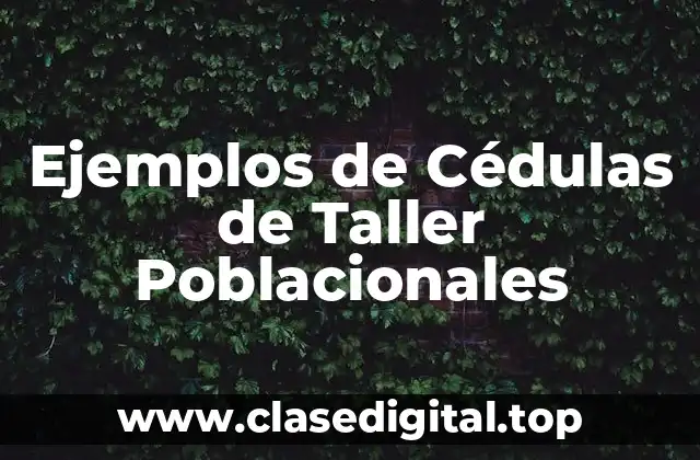 Ejemplos de Cédulas de Taller Poblacional
