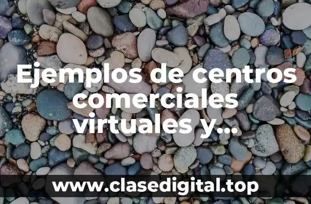 Ejemplos de centros comerciales virtuales