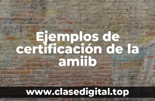 Ejemplos de certificación de la amiib