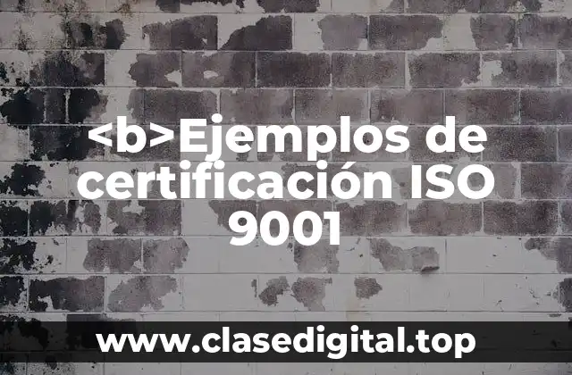 Ejemplos de certificación ISO 9001:2008 de forrajeras en México