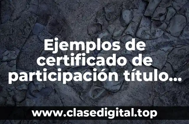 Ejemplos de certificado de participación título de crédito