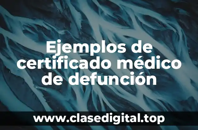 Ejemplos de certificados médicos de defunción