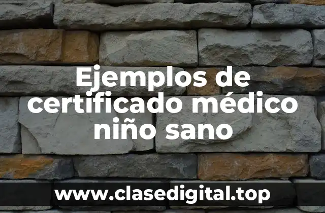 Ejemplos de certificado médico niño sano