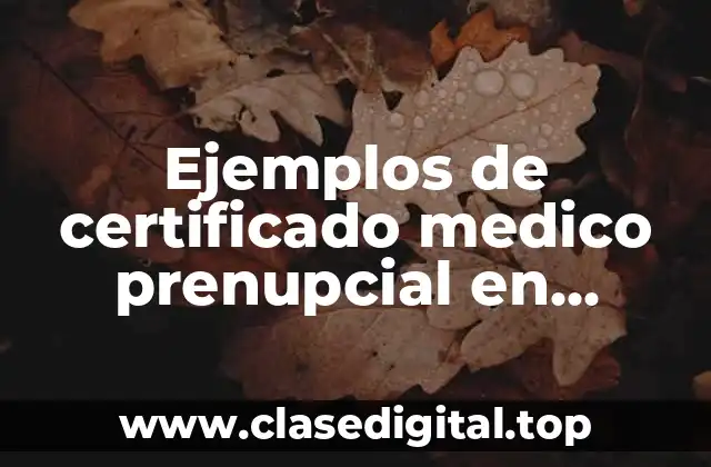 Ejemplos de certificado medico prenupcial en México y Significado