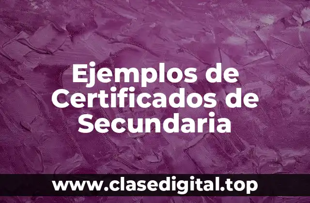 Ejemplos de Certificados de Secundaria