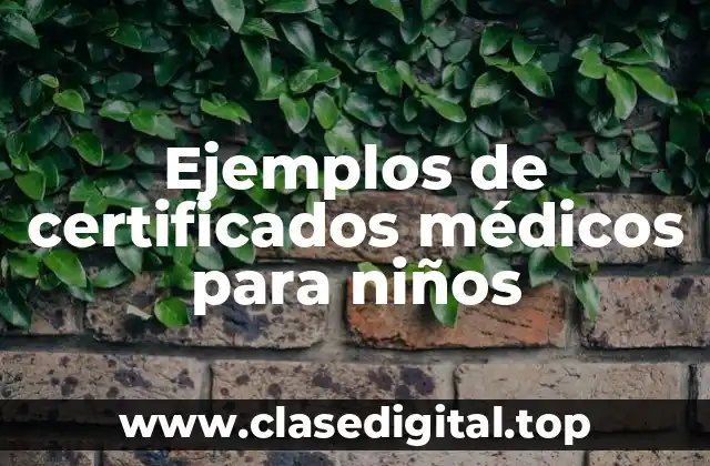 Ejemplos de certificados médicos para niños
