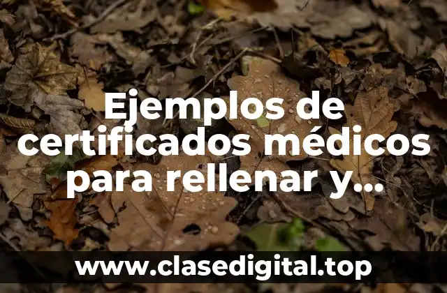 Ejemplos de certificados médicos para rellenar