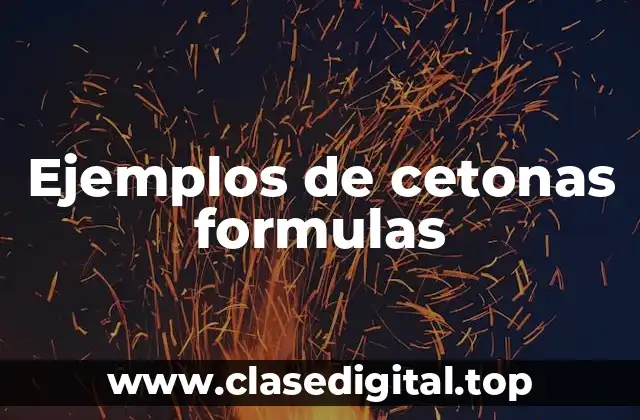 Ejemplos de cetonas formulas
