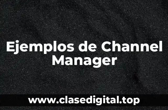 Ejemplos de Channel Manager