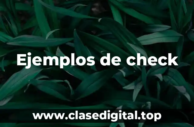 Ejemplos de check