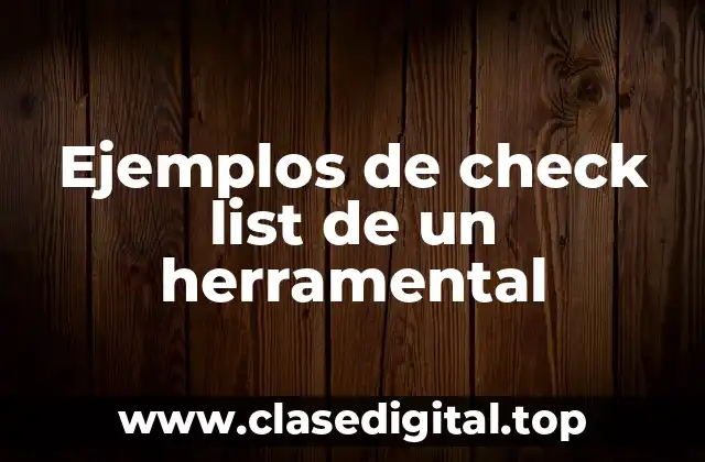 Ejemplos de check list de un herramental