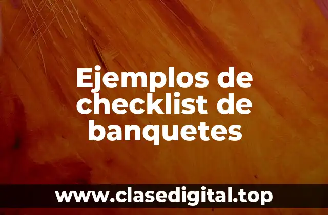 Ejemplos de checklist de banquetes
