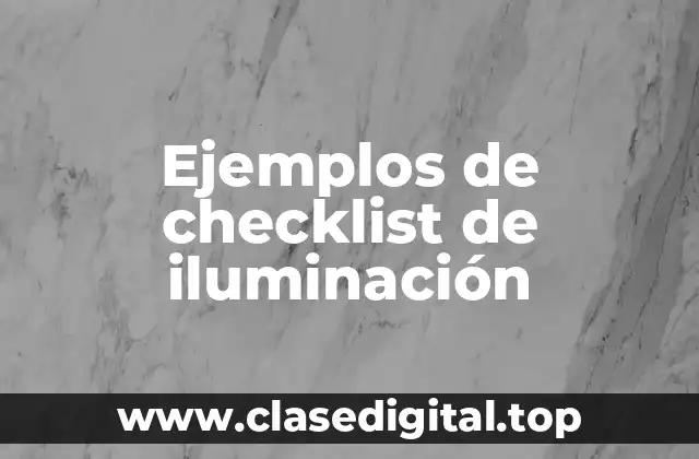 Ejemplos de checklist de iluminación