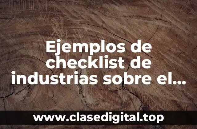 Ejemplos de checklist de industrias sobre el mantenimiento
